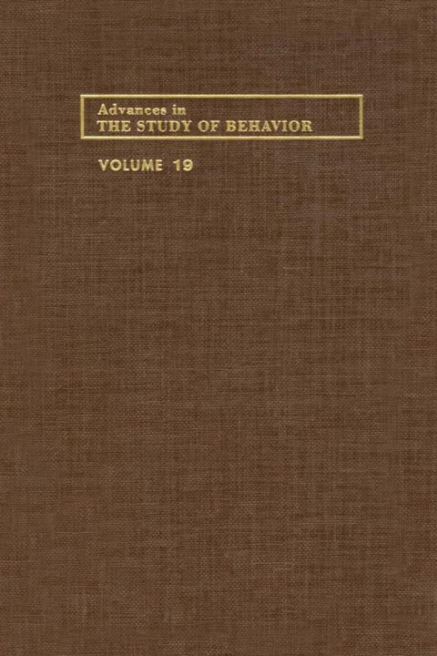 [1825 days] ADVANCES IN THE STUDY OF BEHAVIOR V 19