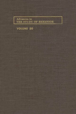 ADVANCES IN THE STUDY OF BEHAVIOR V 20