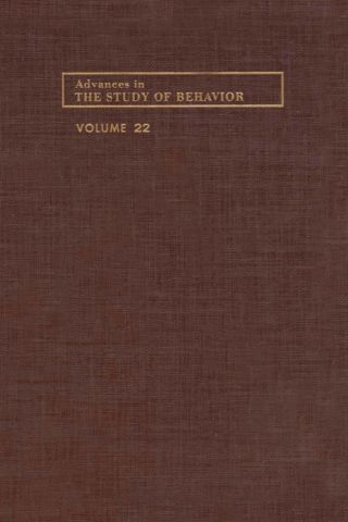 Advances in the Study of Behavior: Volume 22