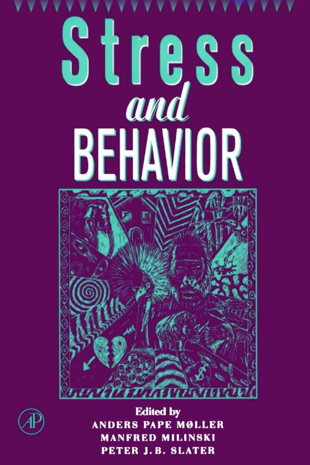 Advances in the Study of Behavior: Stress and Behavior