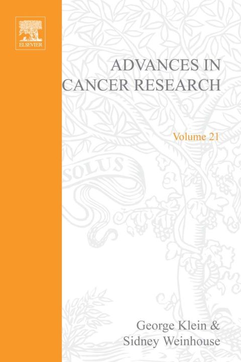 [1825 days] ADVANCES IN CANCER RESEARCH, VOLUME 21