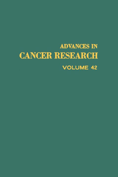 [1825 days] ADVANCES IN CANCER RESEARCH, VOLUME 42