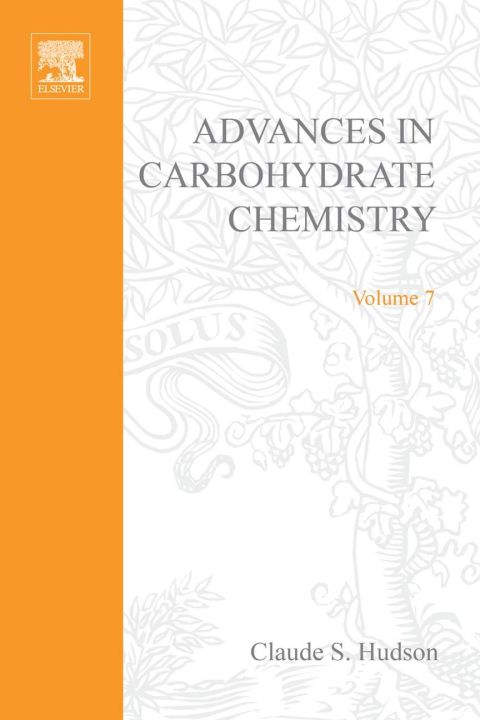 [1825 days] ADVANCES IN CARBOHYDRATE CHEMISTRY VOL 7