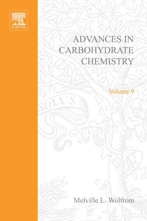 [1825 days] ADVANCES IN CARBOHYDRATE CHEMISTRY VOL 9