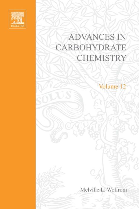 [1825 days] ADVANCES IN CARBOHYDRATE CHEMISTRY VOL12