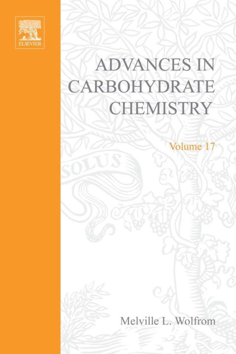 [1825 days] ADVANCES IN CARBOHYDRATE CHEMISTRY VOL17