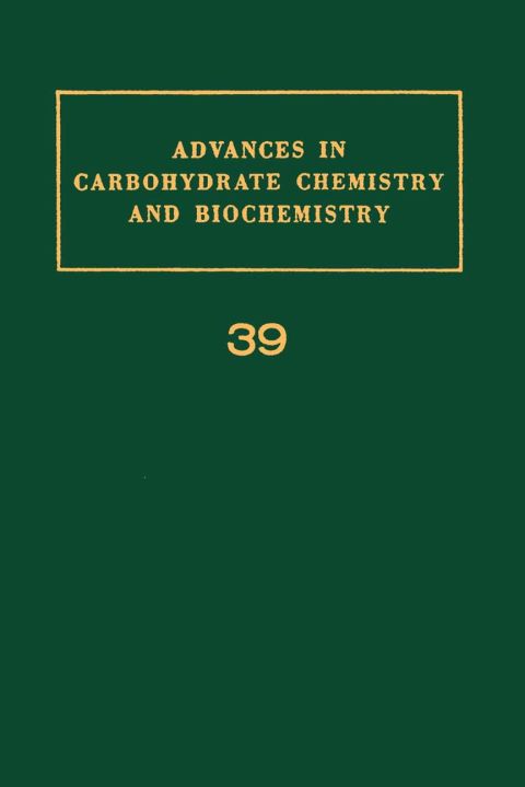 [1825 days] ADV IN CARBOHYDRATE CHEM & BIOCHEM VOL39