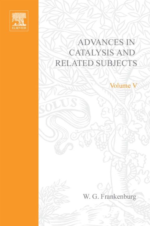 [1825 days] ADVANCES IN CATALYSIS VOLUME 5