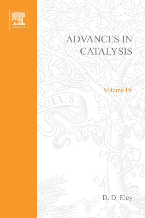 [1825 days] ADVANCES IN CATALYSIS VOLUME 9
