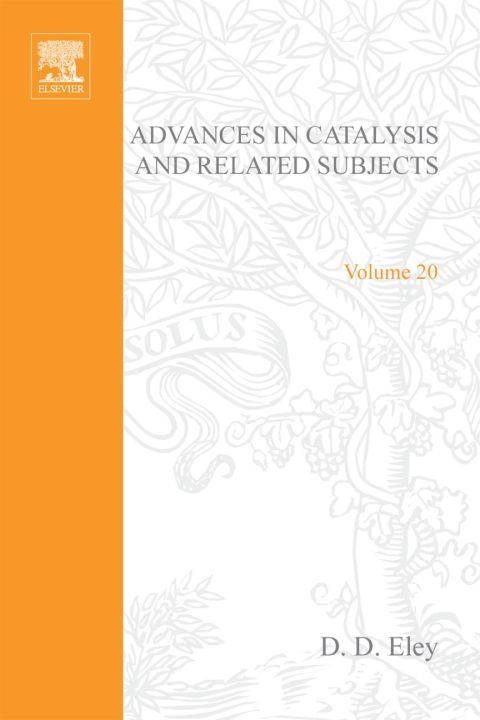 [1825 days] ADVANCES IN CATALYSIS VOLUME 20