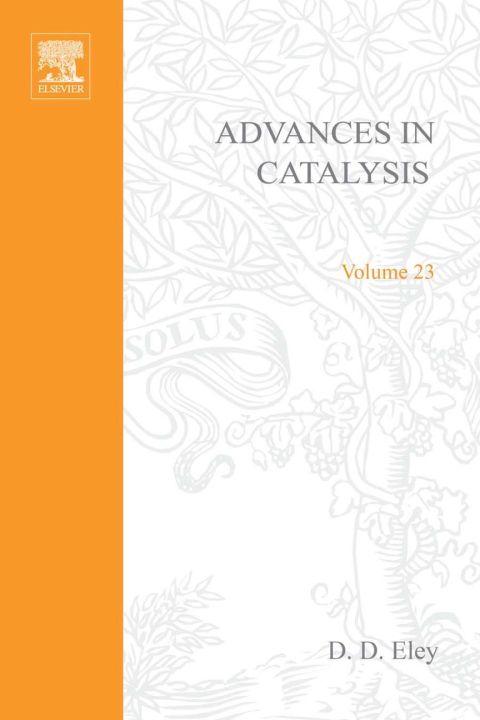 [1825 days] ADVANCES IN CATALYSIS VOLUME 23