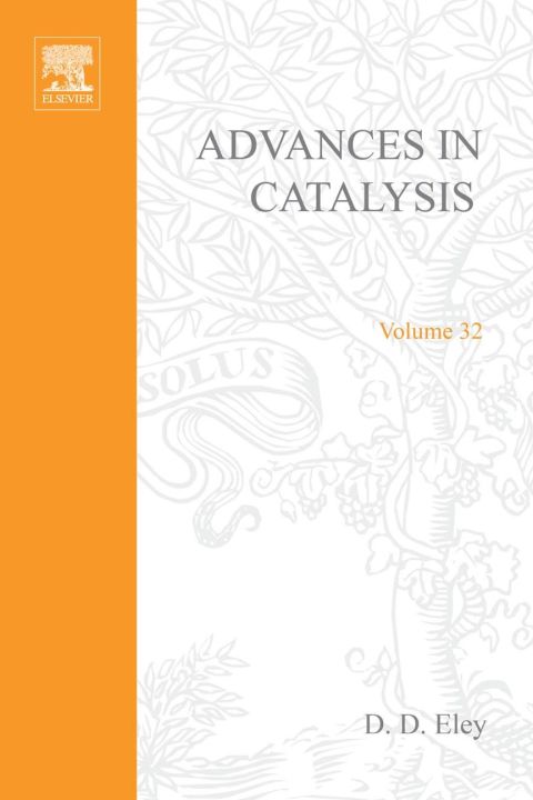 [1825 days] ADVANCES IN CATALYSIS VOLUME 32