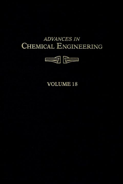 [1825 days] ADVANCES IN CHEMICAL ENGINEERING VOL 18
