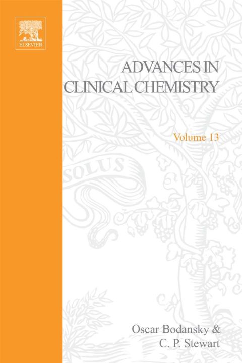 [1825 days] ADVANCES IN CLINICAL CHEMISTRY VOL 13