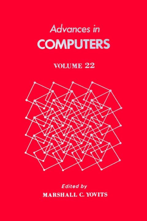 [1825 days] ADVANCES IN COMPUTERS VOL 22