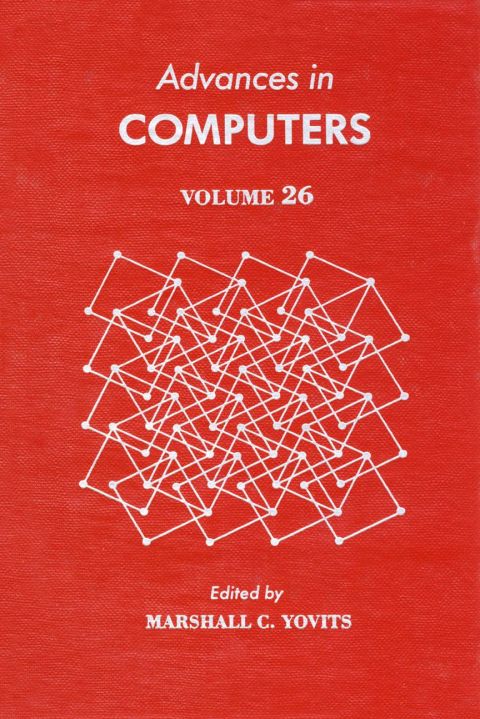[1825 days] ADVANCES IN COMPUTERS VOL 26