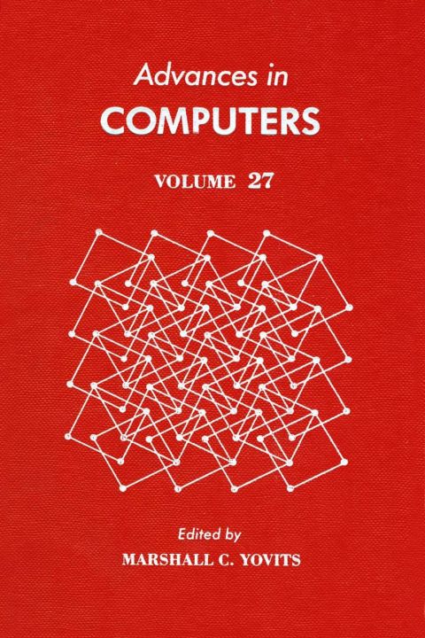 [1825 days] ADVANCES IN COMPUTERS VOL 27