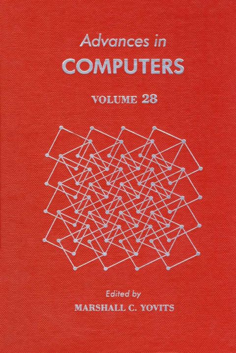 [1825 days] ADVANCES IN COMPUTERS VOL 28