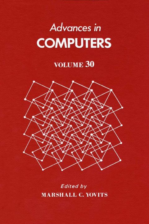 [1825 days] ADVANCES IN COMPUTERS VOL 30