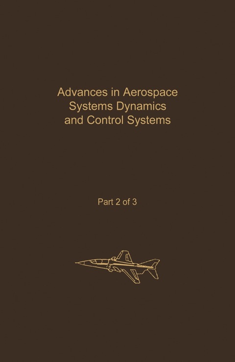 Cover image for book Control and Dynamic Systems V32: Advances in Aerospace Systems Dynamics and Control Systems Part 2 of 3: Advances in Theory and Applications
