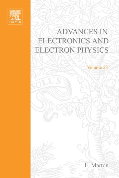 [1825 days] ADVANCES ELECTRONC &ELECTRON PHYSICS V23