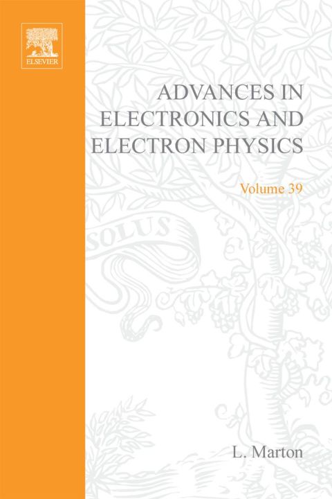 [1825 days] ADVANCES ELECTRONC &ELECTRON PHYSICS V39