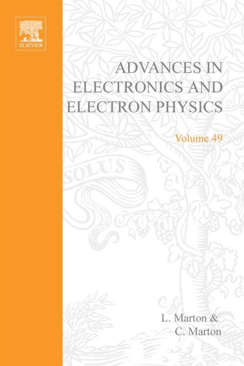 [1825 days] ADVANCES ELECTRONC &ELECTRON PHYSICS V49