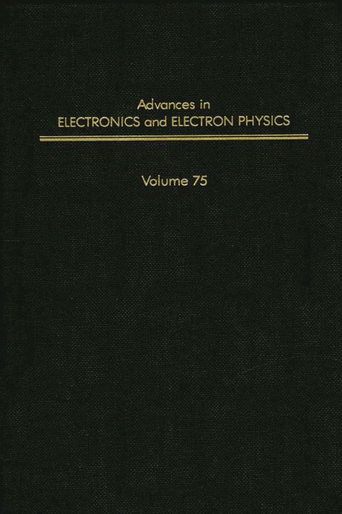 [1825 days] ADV ELECTRONICS ELECTRON PHYSICS V75