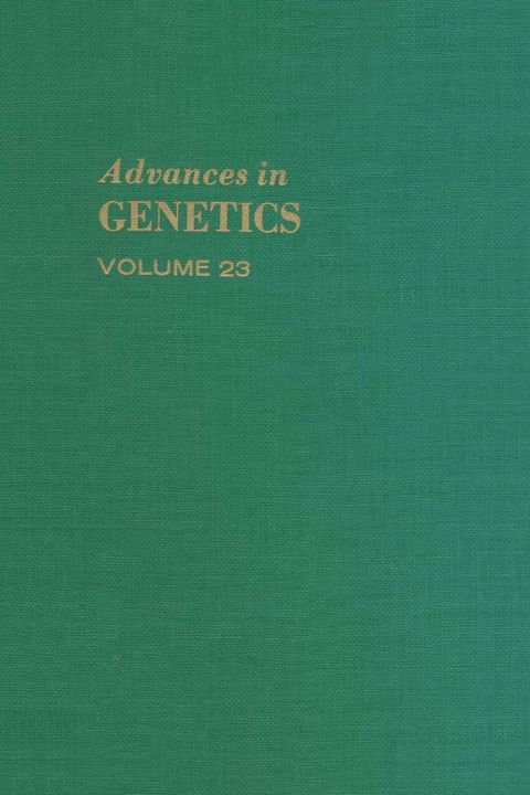 [1825 days] ADVANCES IN GENETICS VOLUME 23