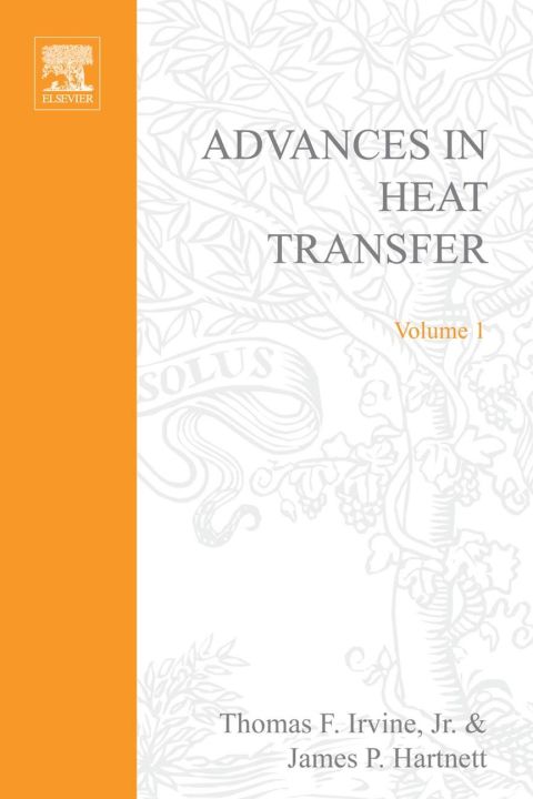 [1825 days] ADVANCES IN HEAT TRANSFER VOLUME 1