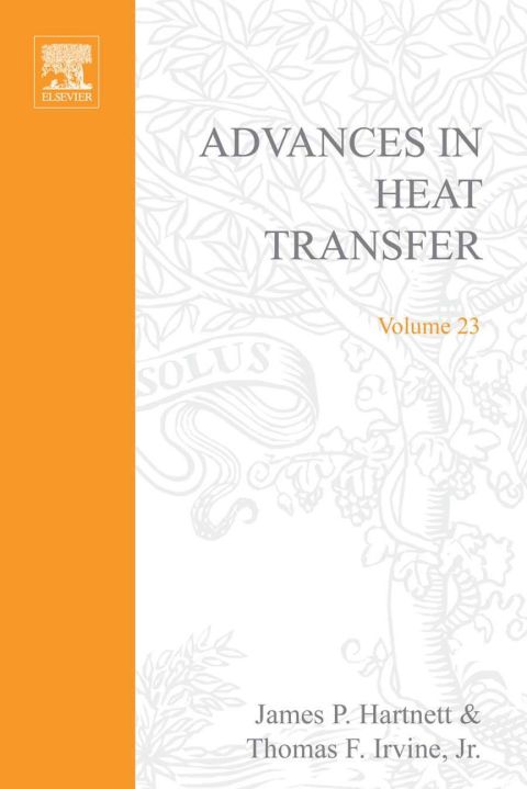[1825 days] ADVANCES IN HEAT TRANSFER VOLUME 23