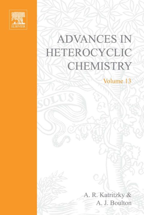 [1825 days] ADVANCES IN HETEROCYCLIC CHEMISTRY V13
