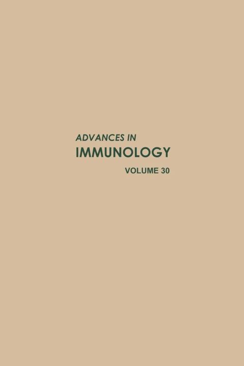 [1825 days] ADVANCES IN IMMUNOLOGY VOLUME 30
