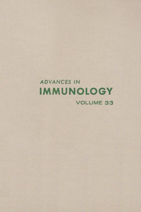 [1825 days] ADVANCES IN IMMUNOLOGY VOLUME 33