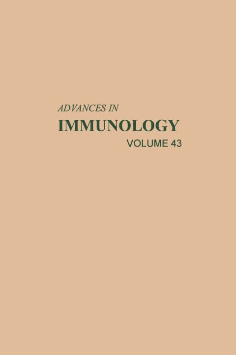 [1825 days] ADVANCES IN IMMUNOLOGY VOLUME 43