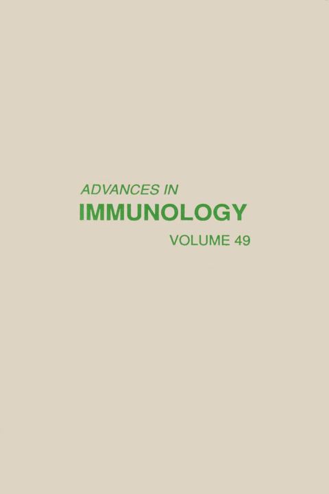 [1825 days] ADVANCES IN IMMUNOLOGY VOLUME 49