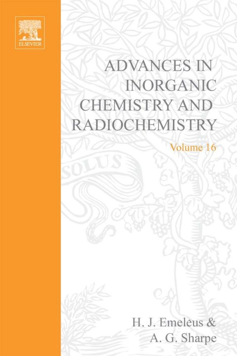 Cover image for book ADVANCES IN INORGANIC CHEMISTRY AND RADIOCHEMISTRY VOL 16