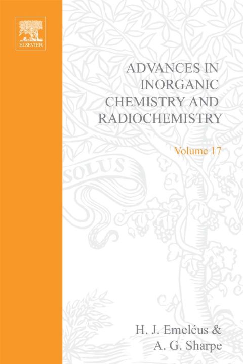 Cover image for book ADVANCES IN INORGANIC CHEMISTRY AND RADIOCHEMISTRY VOL 17