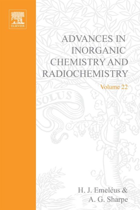 Cover image for book ADVANCES IN INORGANIC CHEMISTRY AND RADIOCHEMISTRY VOL 22