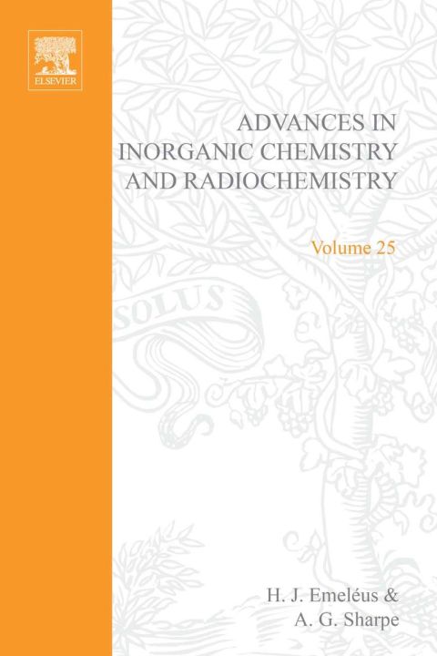 [1825 days] ADVANCES IN INORGANIC CHEMISTRY VOL 25