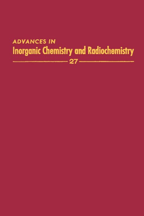 [1825 days] ADVANCES IN INORGANIC CHEMISTRY VOL 27