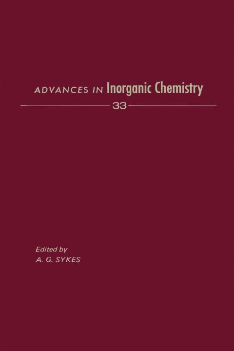 [1825 days] ADVANCES IN INORGANIC CHEMISTRY VOL 33