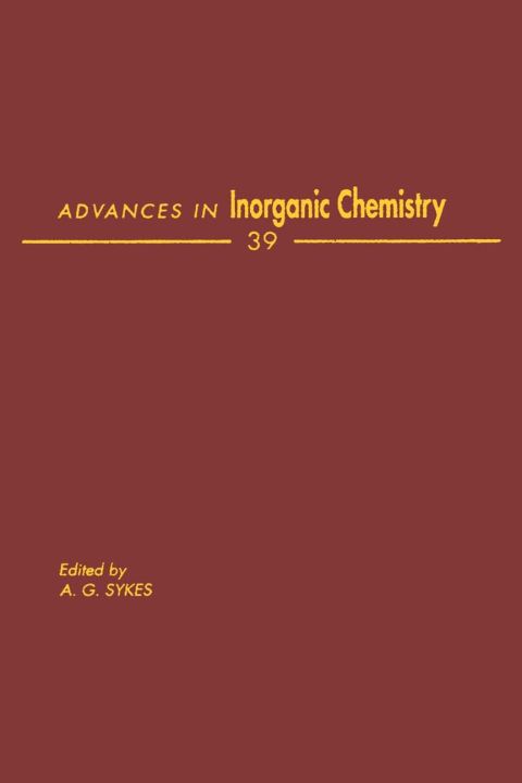 [1825 days] ADVANCES IN INORGANIC CHEMISTRY VOL 39