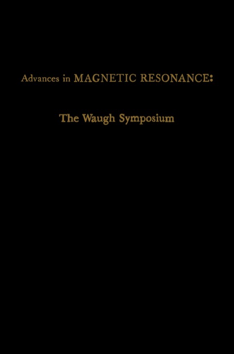 Cover image for book Advances in Magnetic Resonance: The Waugh Symposium