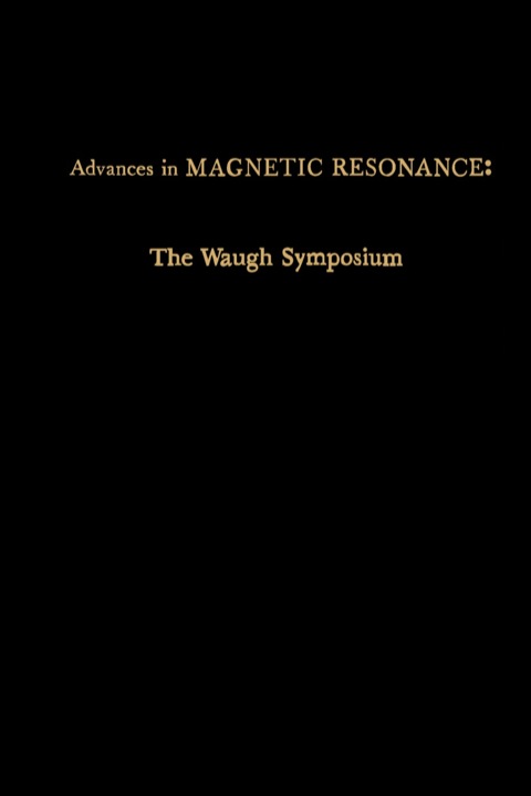 Cover image for book Advances in Magnetic Resonance: The Waugh Symposium