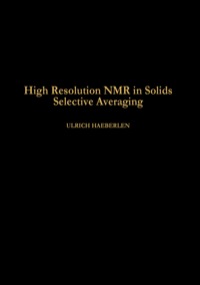 Cover image: High Resolution NMR in Solids Selective Averaging: Supplement 1 Advances in Magnetic Resonance 9780120255610