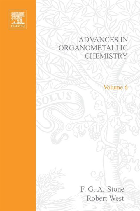 Cover image for book ADVANCES ORGANOMETALLIC CHEMISTRY V 6
