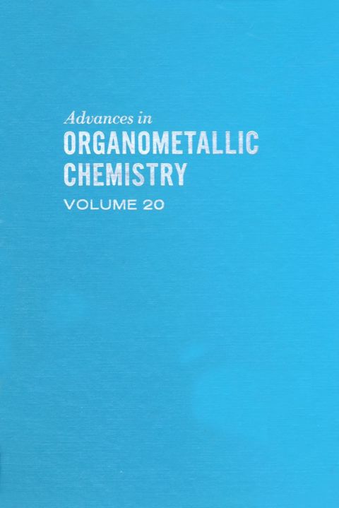 [1825 days] ADVANCES ORGANOMETALLIC CHEMISTRY V20