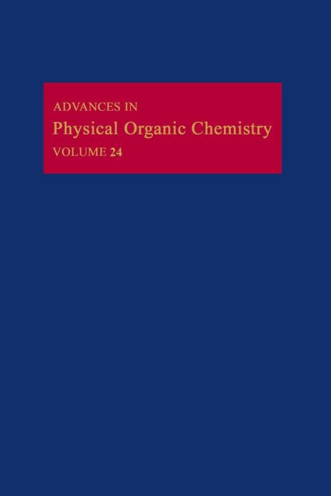 [1825 days] Advances in Physical Organic Chemistry: Volume 24