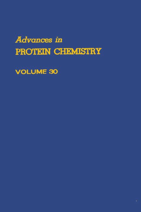 [1825 days] ADVANCES IN PROTEIN CHEMISTRY VOL 30